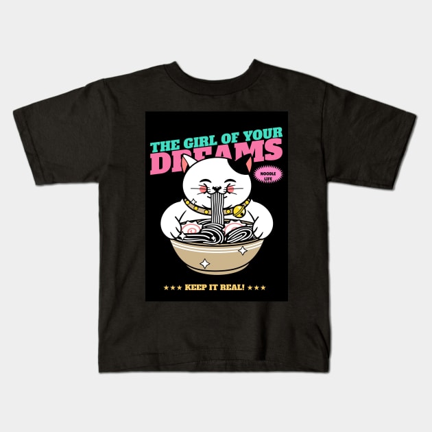 Girl of your Dreams Kids T-Shirt by DigitalMuseth